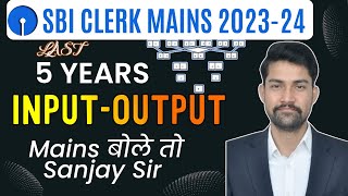 SBI Clerk Mains 202324  Input  Output for SBI Clerk Mains  Reasoning बोले तो Sanjay Sir [upl. by Eedia]