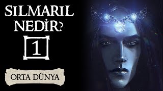 SILMARIL NEDİR FËANOR  Orta Dünya  Yüzüklerin Efendisi [upl. by Enialehs]