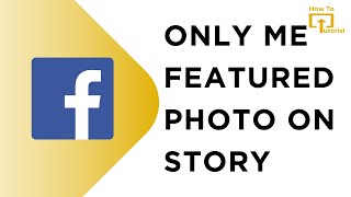 How to Only Me Featured Photo on Facebook Story Highlight Privacy Settings  2024  New Way [upl. by Mcnally521]