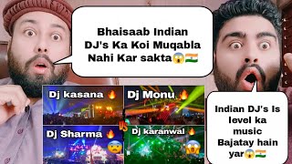 Indian DJs Battles  Dj kasana amp Dj Monu  Dj Sharma  Dj karanwal  Pakistani Reaction [upl. by Ricard490]