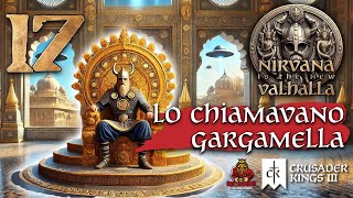 Lo chiamavano Gargamella  Ep17  CRUSADER KINGS 3  Nirvana is the new Valhalla [upl. by Rramahs]