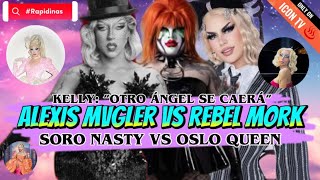 🟠 ALEXIS MVGLER VS REBEL MORK  KELLY “OTRO ÁNGEL SE CAERA”  SORO NASTY VS OSLO QUEEN [upl. by Aikemet]