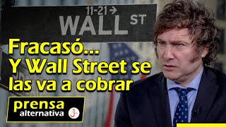 Wall Street le soltó la mano a Milei Así deberá pagar su rechazo [upl. by Bess290]