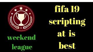 FIFA 19 SCRIPTING AT IS BEST [upl. by Oakes]