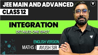 Integration Class 12  Part 1  One Shot in English  JEE Main amp Advanced [upl. by Kalie716]