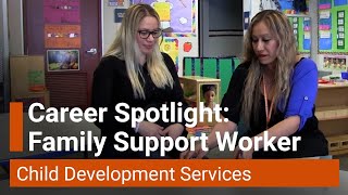 Career Spotlight Family Support Worker [upl. by Ahsart]