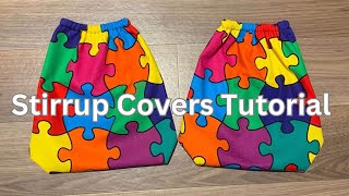 Stirrup Covers Tutorial [upl. by Reffotsirhc794]