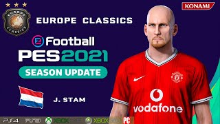 J STAM facestats Europe Classics How to create in PES 2021 [upl. by Primalia281]