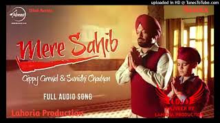 Mere Sahib Dhol Remix Gippy Grewal DJ Rajveer By Lahoria Production Gurpurab Spacial Dharmik Song [upl. by Aiker823]