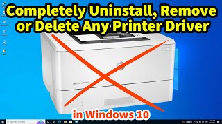 How To Completely Uninstall or Remove Printer Driver From Windows 10 PC or Laptop 2024 [upl. by Yar]