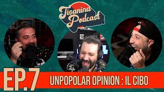 TISANINA PODCAST Ep7  Unpopolar Opinion  La pizza napoletana è overrated [upl. by Gerdeen]