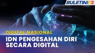 IDENTITI DIGITAL NASIONAL  Kerajaan Percepat Projek Pembangunan IDN [upl. by Akinot342]