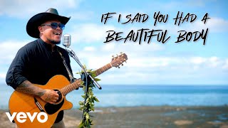 Maoli  If I Said You Had A Beautiful Body Official Music Video [upl. by Nilekcaj]