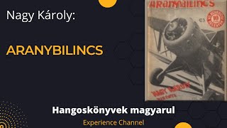 Nagy Károly Aranybilincs Hangoskönyv [upl. by Siseneg238]