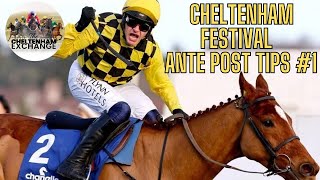 Cheltenham Festival 2324 Ante Post Review Episode 1  Predictions  Tips  Selections [upl. by Pentheam]