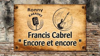 Francis Cabrel  Encore et encore Karaoke [upl. by Constant]