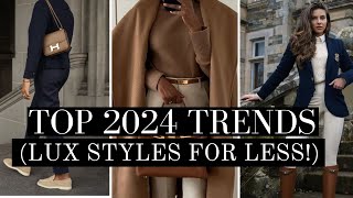 2024 FASHION TRENDS  LUX FOR LESS STYLES You Will LOVE [upl. by Cardinal]