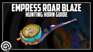 Empress Roar Blaze Lunastra Hunting Horn  Weapon Guide  Monster Hunter World [upl. by Ahsikit]