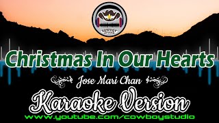 Christmas In Our Hearts Jose Mari Chan Karaoke [upl. by Annav]