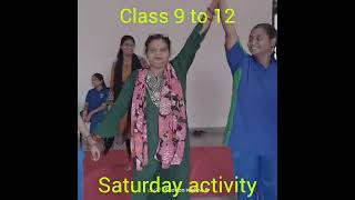 class 9th 12th Saturday activity [upl. by Airotcivairam385]