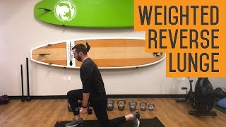 The Weighted Reverse Lunge  Advanced Lunge Variation [upl. by Aramois]