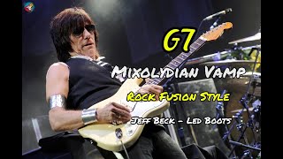 G7 Mixolydian Vamp Rock Fusion Style Jeff Beck [upl. by Nivets483]