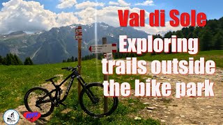 Val di Sole Exploring trails outside the bike park [upl. by Natalia980]