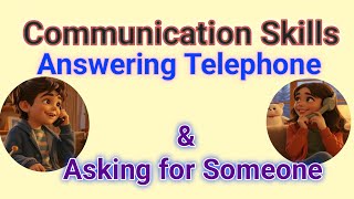 Communication Skills in English Answering the Telephone and Asking for Someone [upl. by Volny800]