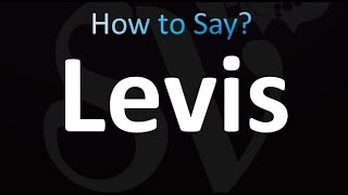 How to Pronounce Levis correctly [upl. by Hart]