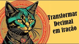 Transformar Decimal em fração [upl. by Kurman]