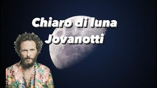 CHIARO DI LUNAJOVANOTTI LYRICSTESTO [upl. by Alyl]