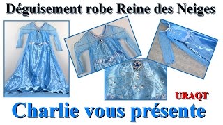 Déguisement robe Reine des Neiges URAQT [upl. by Lowis]