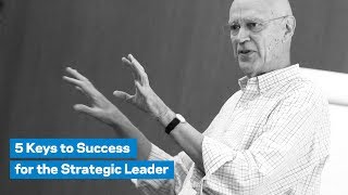 5 Keys to Success for the Strategic Leader [upl. by Ailimaj]