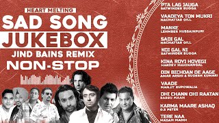 Nonstop Sad Songs Jukebox Jind Bains Remix  Latest Punjabi Songs 2024  Long Drive  Travelling [upl. by Ronel]