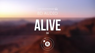 Sia  Alive 8D AUDIO [upl. by Myrvyn]