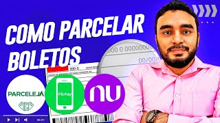 Como Parcelar Boletos no Pic Pay Nubank e Parcele Já [upl. by Lekzehcey495]