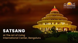 Watch LIVE Satsang with Gayatri Ashokan at The Art of Living International Center Bengaluru [upl. by Ileek]