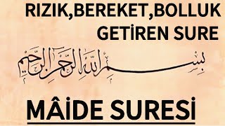 MÂİDE SURESİ  Rızık Bereket Bolluk Getiren Sure🌸 [upl. by Swigart838]