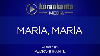 Karaokanta  Pedro Infante  María María [upl. by Horvitz]