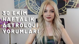 HESAPLAŞMA ZAMANI  30 EKİM HAFTASI BURÇ YORUMLARI [upl. by Kristofor]