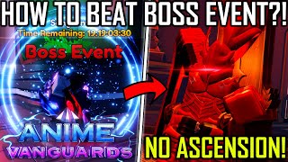 How To BEAT The BOSS EVENT wNo ASCENSION Units No IGRIS In Anime Vanguards [upl. by Casmey]