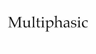 How to Pronounce Multiphasic [upl. by Lindsay829]