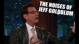 The noises of Jeff Goldblum [upl. by Bluma641]