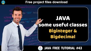 Java tutorial 43  Some useful classes  Biginteger and Bigdecimal  Java course for beginners [upl. by Mialliw]