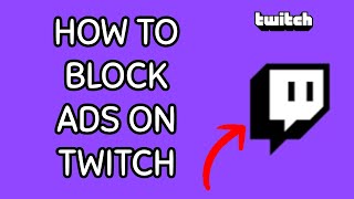 How to Block ADs on Twitch App Restrict ADs on Twitch App on Android 2024 [upl. by Enirehtacyram53]