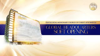 Pentecostal Missionary Church Of Christ 4th Watch Global Headquarters Soft Opening  Oct 15 2024 [upl. by Areta]