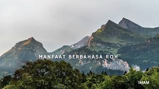 Manfaat berbahasa Roh  IMAM [upl. by Ocsecnarf]