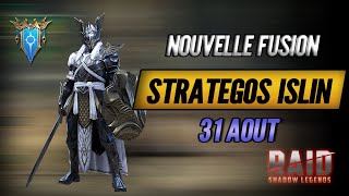 Nouvelle Fusion 31 Août  Strategos Islin  Raid Shadow Legends [upl. by Noraed]