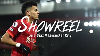 Luis Diaz Showreel Brilliant Premier League debut against Leicester [upl. by Ariam]