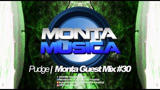 Pudge  Monta Guest Mix 30 2023 Monta Musica  Makina Rave Anthems [upl. by Inman]